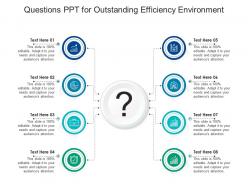 Questions PPT For Outstanding Efficiency Environment Infographic Template