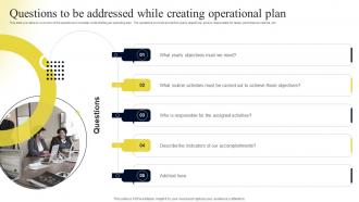 Questions To Be Addressed While Creating Operational Plan Contents Operational Plan
