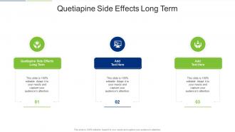 Quetiapine Side Effects Long Term In Powerpoint And Google Slides Cpb