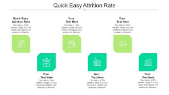 Quick Easy Attrition Rate Ppt Powerpoint Presentation Infographic Template Objects Cpb