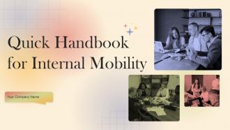 Quick Handbook For Internal Mobility Powerpoint Presentation Slides HB V