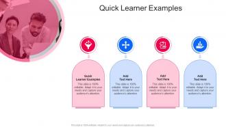 Quick Learner Examples In Powerpoint And Google Slides Cpb