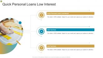 Quick Personal Loans Low Interest In Powerpoint And Google Slides Cpb