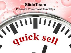 Quick sell on face of clock business powerpoint templates ppt themes and graphics