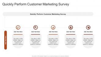Quickly Perform Customer Marketing Survey In Powerpoint And Google Slides Cpb