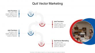 Quit Vector Marketing In Powerpoint And Google Slides Cpb