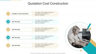 Quotation Cost Construction In Powerpoint And Google Slides Cpb