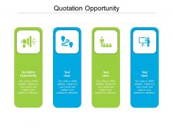 Quotation opportunity ppt powerpoint presentation portfolio maker cpb