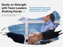Quote on strength with team leaders shaking hands