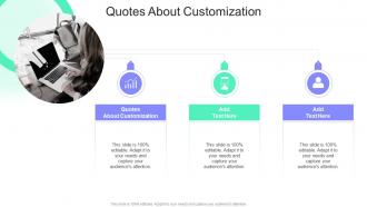 Quotes About Customization In Powerpoint And Google Slides Cpb
