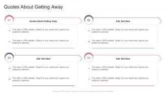 Quotes About Getting Away In Powerpoint And Google Slides Cpb