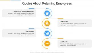 Quotes About Retaining Employees In Powerpoint And Google Slides Cpb