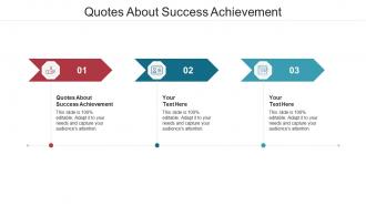 Quotes about success achievement ppt powerpoint presentation slides example cpb