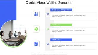 Quotes About Waiting Someone In Powerpoint And Google Slides Cpb