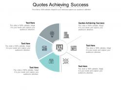 Quotes achieving success ppt powerpoint presentation icon objects cpb