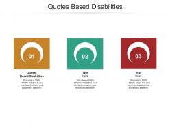 Quotes based disabilities ppt powerpoint presentation inspiration grid cpb