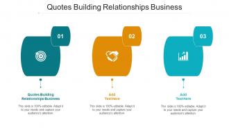 Quotes Building Relationships Business Ppt Powerpoint Presentation Summary Cpb