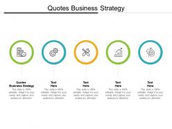 Quotes business strategy ppt powerpoint presentation styles show cpb