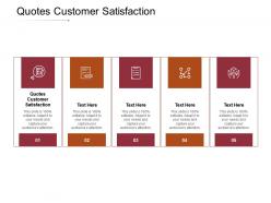 Quotes customer satisfaction ppt powerpoint presentation portfolio professional cpb