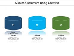 Quotes customers being satisfied ppt powerpoint presentation inspiration objects cpb