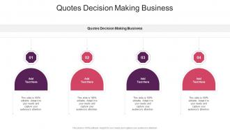 Quotes Decision Making Business In Powerpoint And Google Slides Cpb