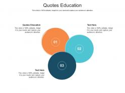 Quotes education ppt powerpoint presentation icon slides cpb