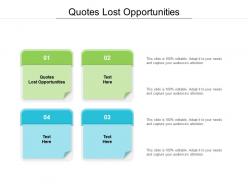 Quotes lost opportunities ppt powerpoint presentation outline clipart images cpb