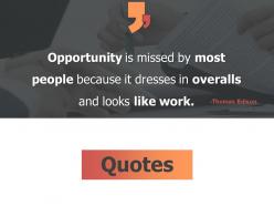 Quotes opportunity f751 ppt powerpoint presentation icon inspiration