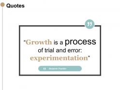 Quotes process growth f168 ppt powerpoint presentation pictures objects