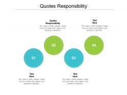 Quotes responsibility ppt powerpoint presentation portfolio format cpb