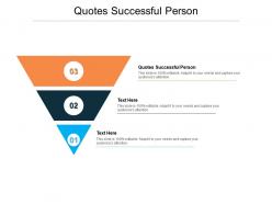 Quotes successful person ppt powerpoint presentation summary microsoft cpb