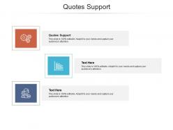 Quotes support ppt powerpoint presentation model backgrounds cpb
