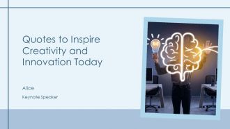 Quotes To Inspire Creativity And Innovation Today PPT Example AT