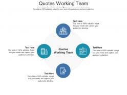 Quotes working team ppt powerpoint presentation slides sample cpb