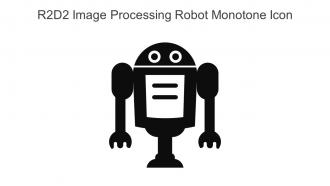 R2D2 Image Processing Robot Monotone Icon In Powerpoint Pptx Png And Editable Eps Format