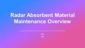 Radar Absorbent Material Maintenance Overview PPT Slides AT