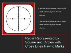 Radar represented by square and circles with cross lines having marks