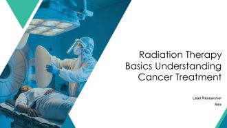 Radiation Therapy Basics Understanding Cancer Treatment PPT Structure AT