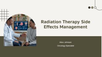 Radiation Therapy Side Effects Management PPT Guidelines AT