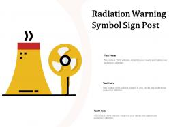 Radiation warning symbol sign post
