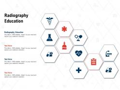Radiography education ppt powerpoint presentation infographics ideas