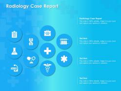 Radiology case report ppt powerpoint presentation icon outfit