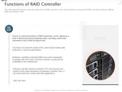 Raid storage it functions of raid controller ppt powerpoint presentation visuals