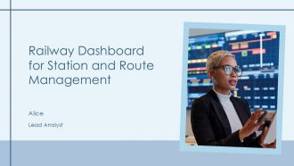 Railway Dashboard For Station And Route Management PPT Information AT