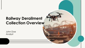 Railway Derailment Collection Overview PPT Demonstration AT