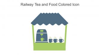 Railway Tea And Food Colored Icon In Powerpoint Pptx Png And Editable Eps Format