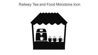 Railway Tea And Food Monotone Icon In Powerpoint Pptx Png And Editable Eps Format