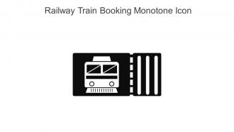 Railway Train Booking Monotone Icon In Powerpoint Pptx Png And Editable Eps Format
