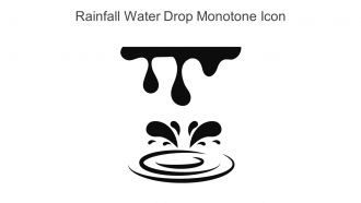 Rainfall Water Drop Monotone Icon In Powerpoint Pptx Png And Editable Eps Format