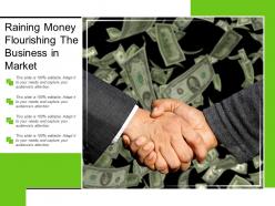 Raining money flourishing the business in market